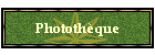 Phototh�que